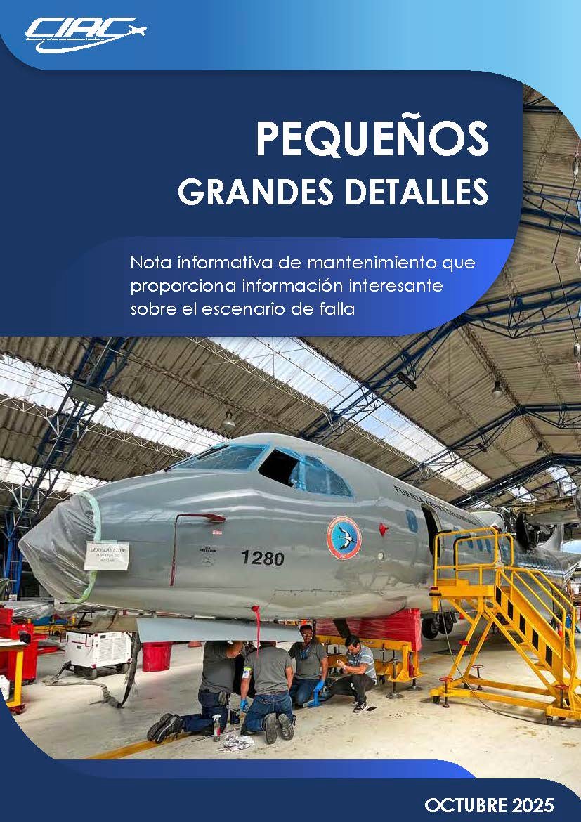 Portada boletín SMS octubre 2025. Logo de CIAC en la esquina superior izquierda, TÍTULO: PEQUEÑOS GRANDES DETALLES. SUBTÍTULO: Nota informativa de mantenimiento que proporciona información interesante sobre el escenario de falla. en el fondo una imagen de una aeronave C295 FAC 1280 en la cual están trabajando unos técnicos aeronáuticos en el tren de aterrizaje dentro del hangar de CIAC, abajo un marco inferior de color azul oscuro con el texto: OCTUBRE 2025.