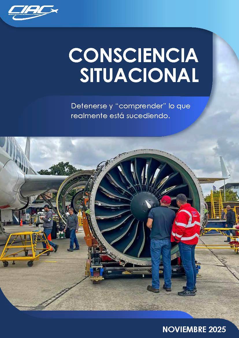 Portada del Boletín de SMS NOVIEMBRE 2025. En la parte superior izquierda el logo de CIAC en blanco sobre un marco superior de color azul claro degradado, abajo el título: CONSCIENCIA SITUACIONAL, abajo el subtítulo: Detenerse y "comprender" lo que realmente está sucediendo. Al fondo una imagen de un motor de una aeronave A320 de JetSMART que esta siendo inspeccionada por dos personas y se encuentra sobre una herramienta para ser instalado en la aeronave, en la parte inferior derecha el texto: NOVIEMBRE 2025 sobre una marco inferior de color azul oscuro.